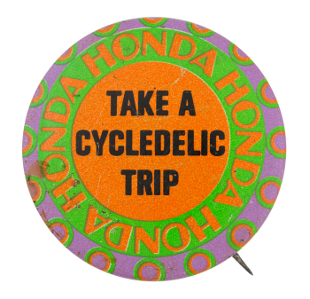 Honda Cycledelic Trip Advertising Button Museum