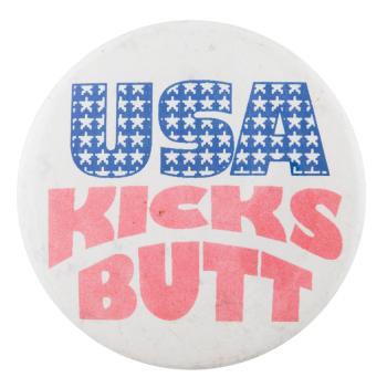 USA Kicks Butt Cause Button Museum