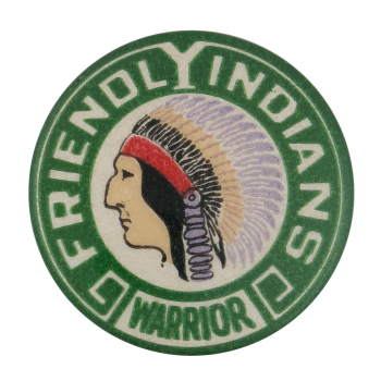Friendly Indians Warrior Club Button Museum