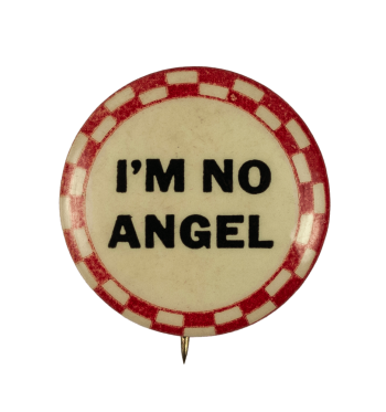 I'm No Angel Ice Breakers Busy Beaver Button Museum