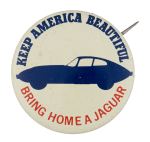 Bring Home A Jaguar Advertising Button Museum