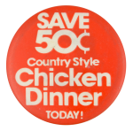 Chicken Dinner Advertising Button Museum