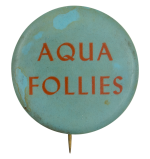 Aqua Follies Event Button Museum