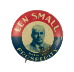 Len Small Back to Prosperity Political Busy Beaver Button Museum