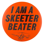 I Am A Skeeter Beater Ice Breakers Button Museum