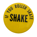 Roller Skate Shake Ice Breakers Button Museum