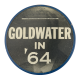 Goldwater in '64 Black and White Flasher Political Button Museum
