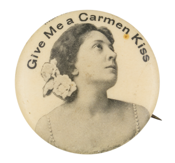 A Carmen Kiss Advertising  Busy Beaver Button Museum