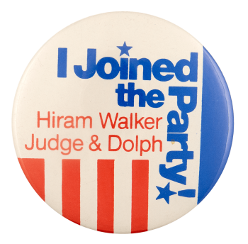Hiram Walker Judge and Dolph Party Advertising Busy Beaver Button Museum