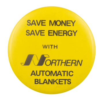 Northern Automatic Blankets Advertising Busy Beaver Button Museum