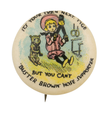 Buster Brown Hose Supporter with Tige Advertising Button Museum