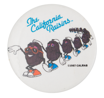 California Raisins Dancers Advertising Button Museum