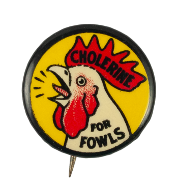 Cholerine for Fowls Busy Beaver Button Museum