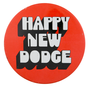 Happy New Dodge Advertising  Busy Beaver Button Museum