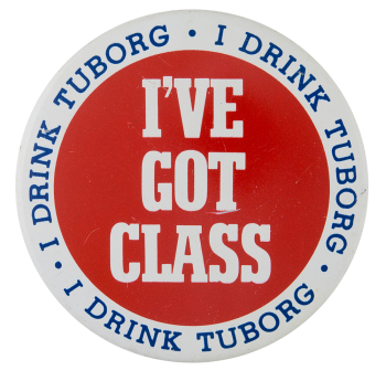 I Drink Tuborg Beer Button Museum