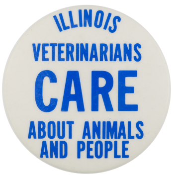 Illinois Veteranarians Care Advertising Busy Beaver Button Museum