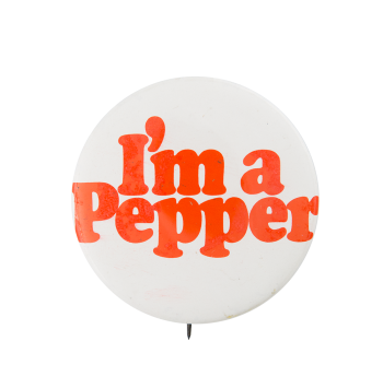 I'm A Pepper Advertising Button Museum