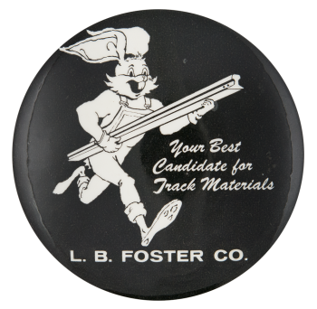 L.B. Foster Co. Track Materials Advertising Button Museum
