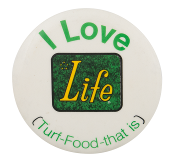 Life Turf Food Advertising Busy Beaver Button Museum