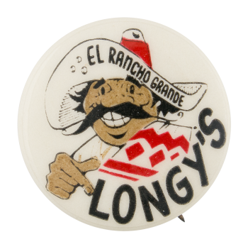 Longy's El Rancho Grande Advertising Button Museum