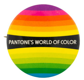 Pantone's World of Color Advertising Button Museum