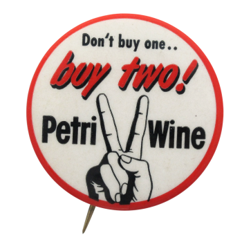 Petri Wine Advertising Button Museum