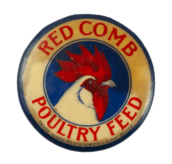 Red Comb Poultry Feed Advertising Busy Beaver Button Museum