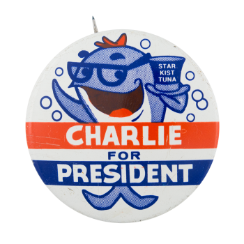 Starkist Tuna Charlie for President Advertising Button Museum