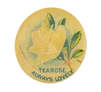 Tea Rose Advertising Button Museum