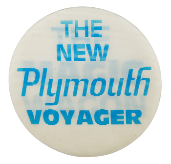 The New Plymouth Voyager Advertising Button Museum