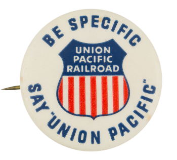 Union Pacific Railroad Advertising Button Museum