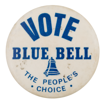 Vote Blue Bell Advertising Busy Beaver Button Museum