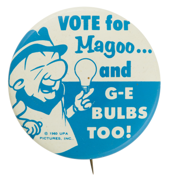 Vote For Magoo Advertising Button Museum