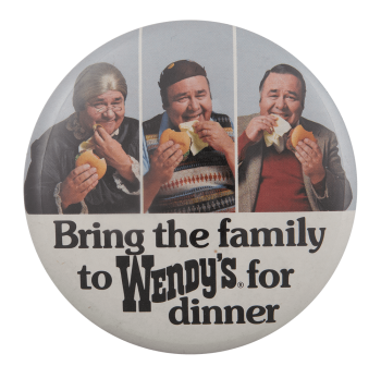 Wendy's Family Dinner Advertising Busy Beaver Button Museum