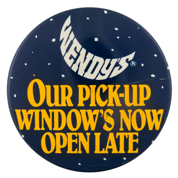 Wend'ys Open Late Advertising Button Museum