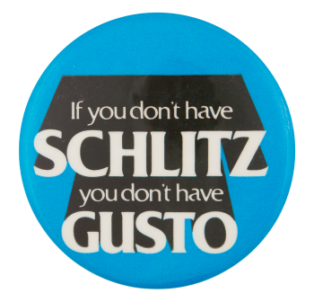 Schlitz Gusto Beer Button Museum