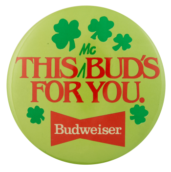 This McBud's for You Beer Busy Beaver Button Museum