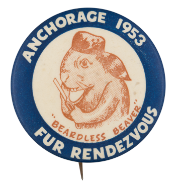 Anchorage 1953 Fur Rendezvous Beavers Button Museum