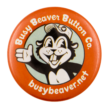 Busy Beaver Button Souvenir 2 Beavers Busy Beaver Button Museum