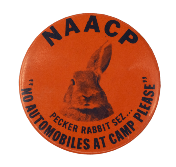 NAACP Pecker Rabbit Sez Cause Busy Beaver Button Museum