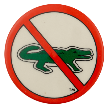 No Lacoste Crocodile Cause Busy Beaver Button Museum