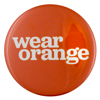 Wear Orange Cause Busy Beaver Button Museum