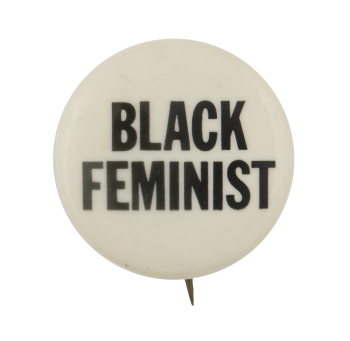 Black Feminist Cause Busy Beaver Button Museum