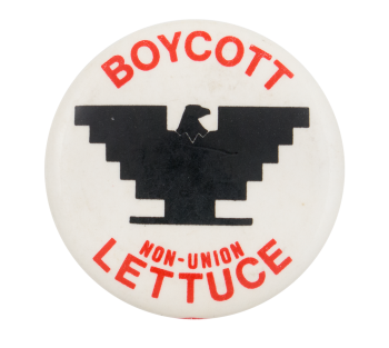 Boycott Non-Union Lettuce White Cause Button Museum