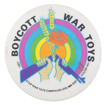 Boycott War Toys Cause Button Museum
