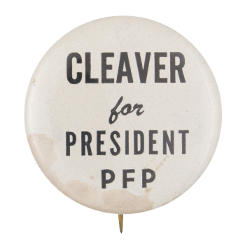 Cleaver for President PFP Political Button Museum