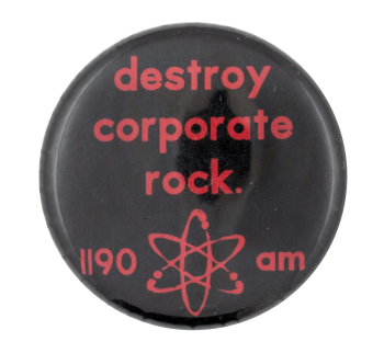 Destroy Corporate Rock Cause Button Museum