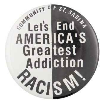 Let's End America's Greatest Addiction Cause Button Museum