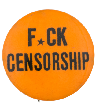 F*ck Censorship Cause Button Museum