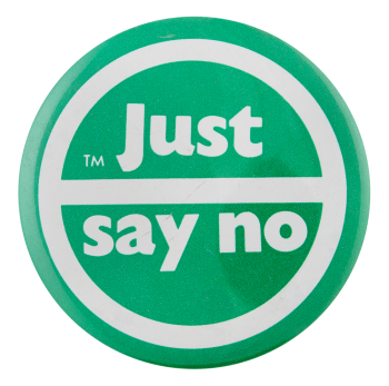 Just Say No Cause Button Museum